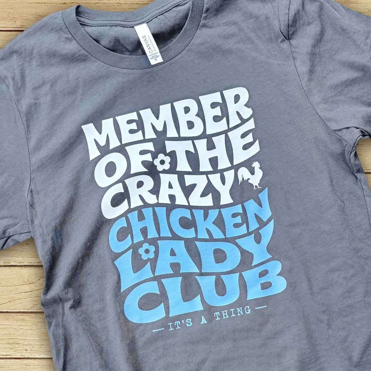 Member of the Crazy Chicken Lady Club Tee