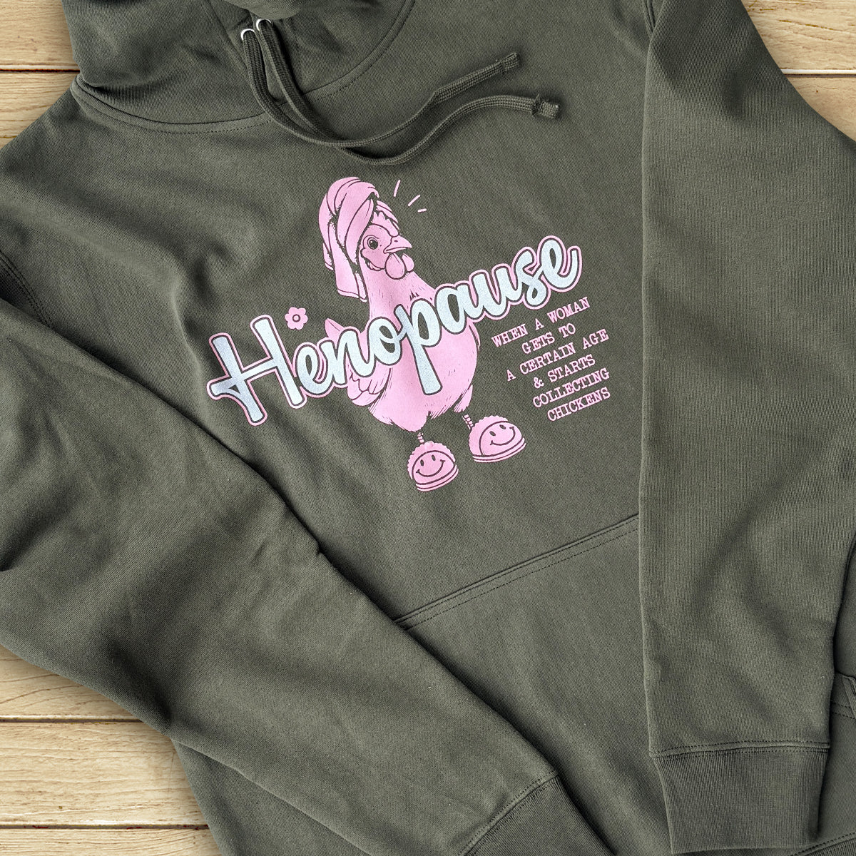 Everyday Henopause Hoodie