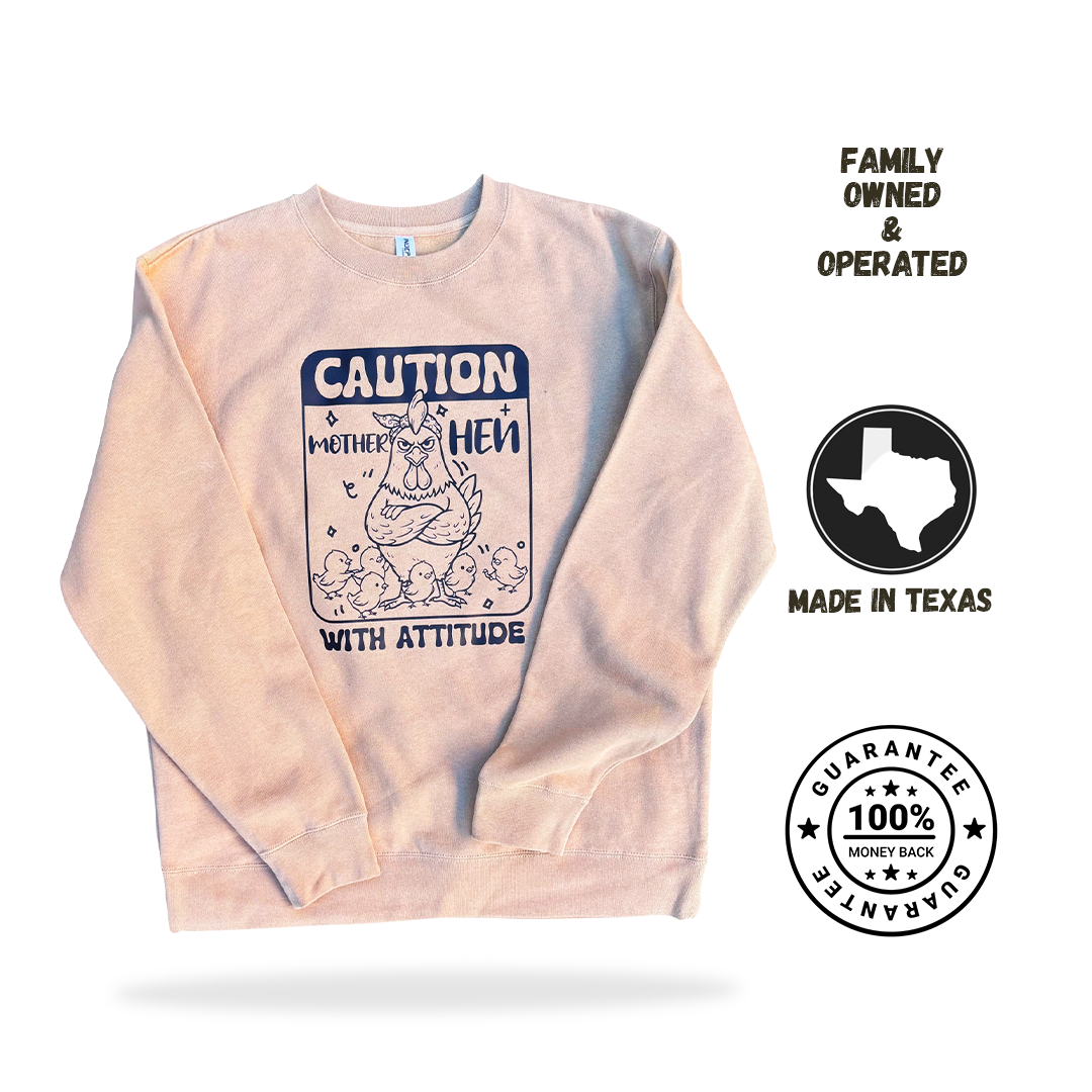 Caution: Mother Hen Sweatshirt