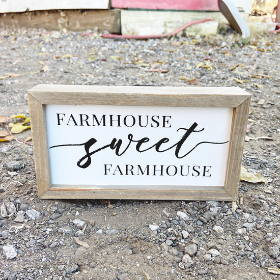 Farmhouse Sweet Farmhouse Sign