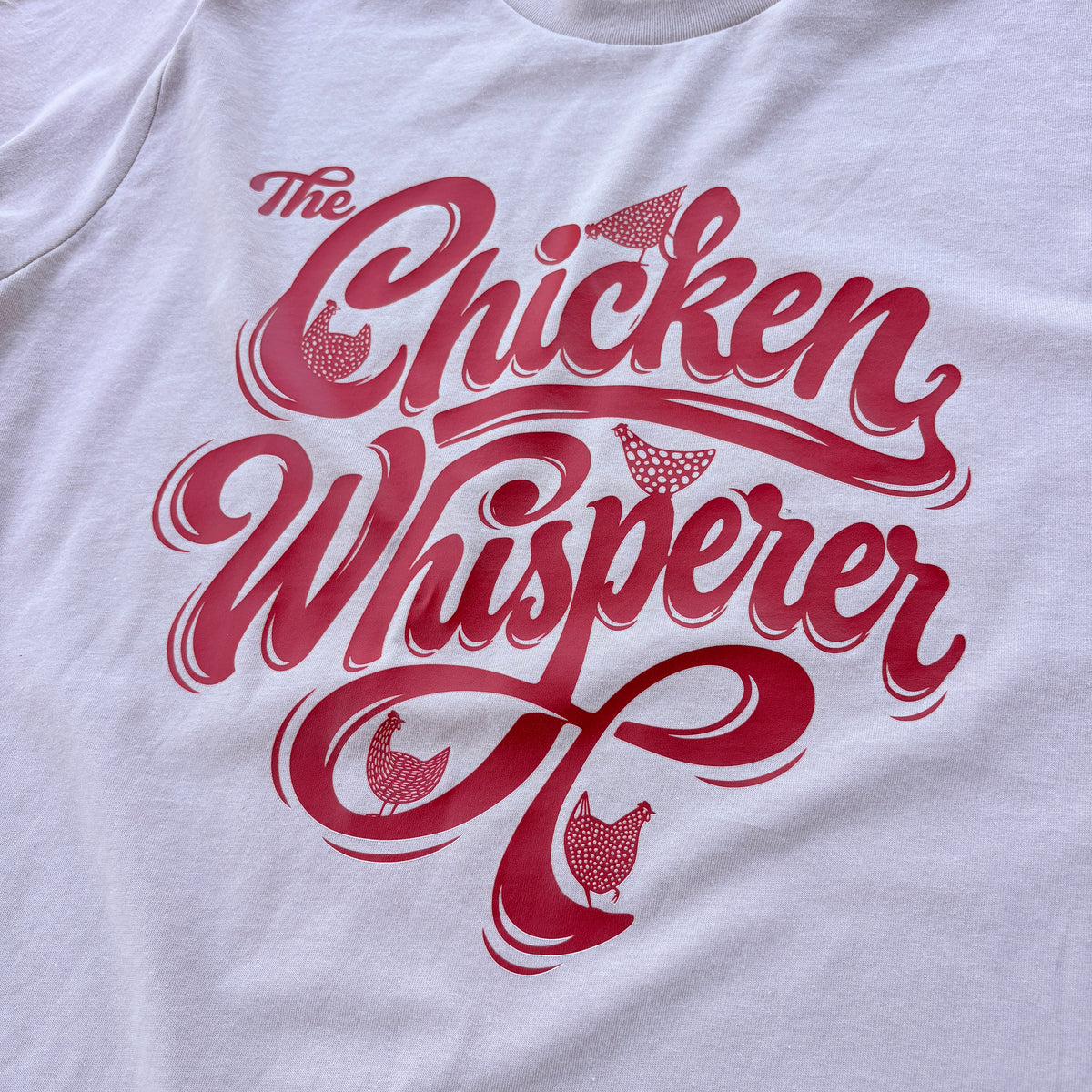The Chicken Whisperer Tee