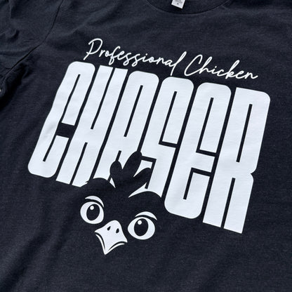 Professional Chicken Chaser Tee