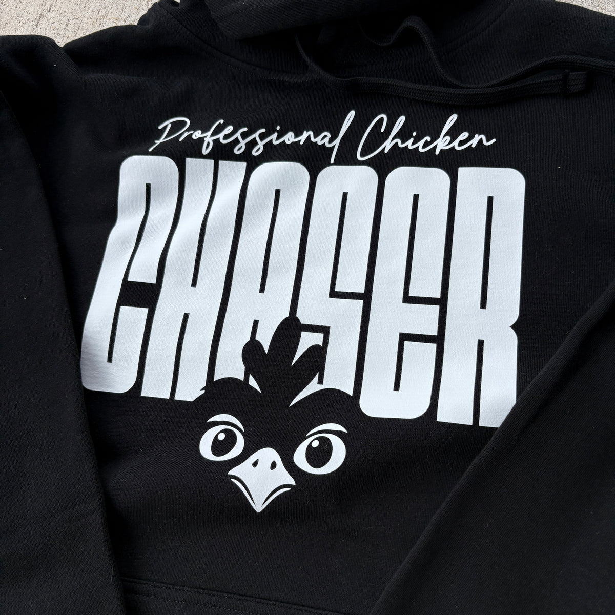 Everyday Professional Chicken Chaser Hoodie