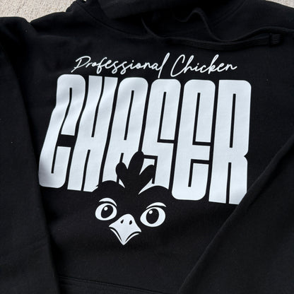 Everyday Professional Chicken Chaser Hoodie