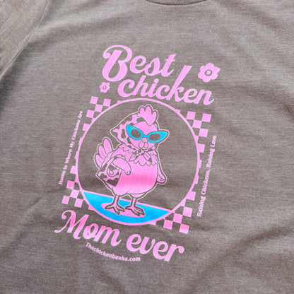 Best Chicken Mom Ever