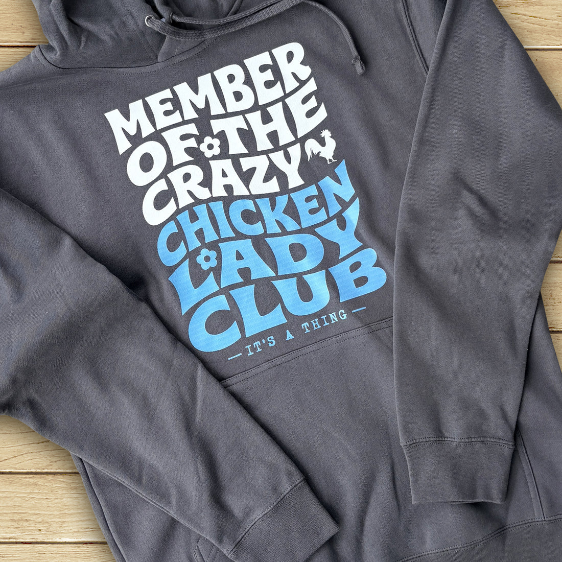 Everyday Crazy Chicken Lady Club Hoodie