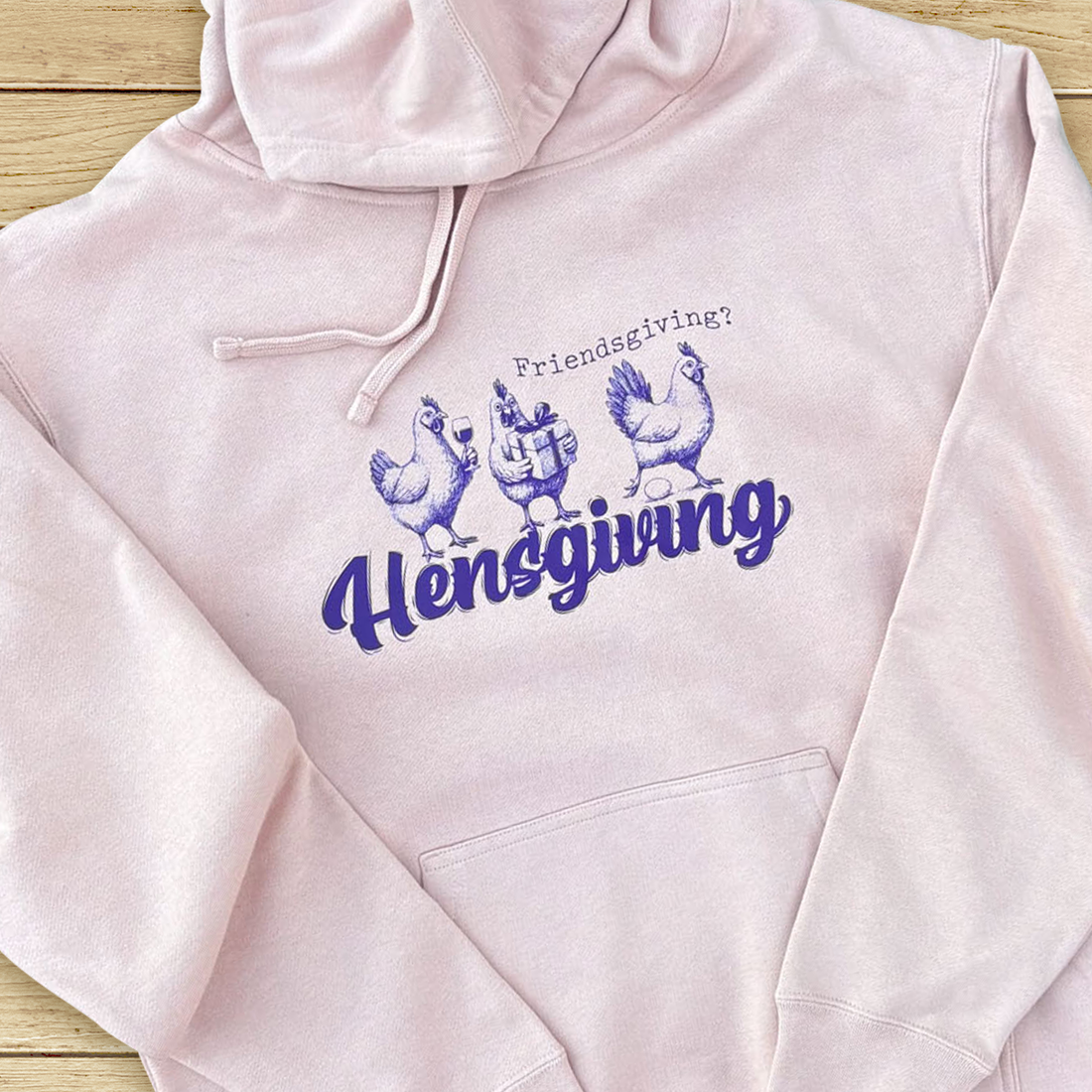 Hensgiving Hoodie