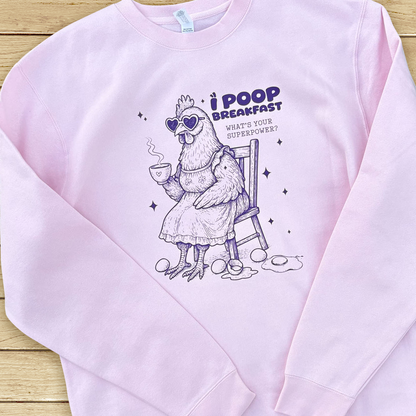 I Poop Breakfast Sweatshirt