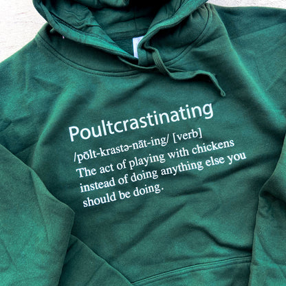 Poultcrastinating Hoodie