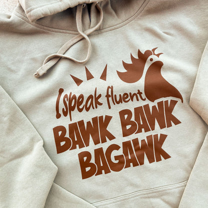 Bawk Bawk Bagawk Hoodie