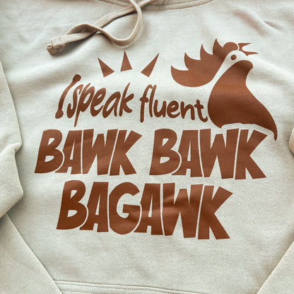 Bawk Bawk Bagawk Hoodie