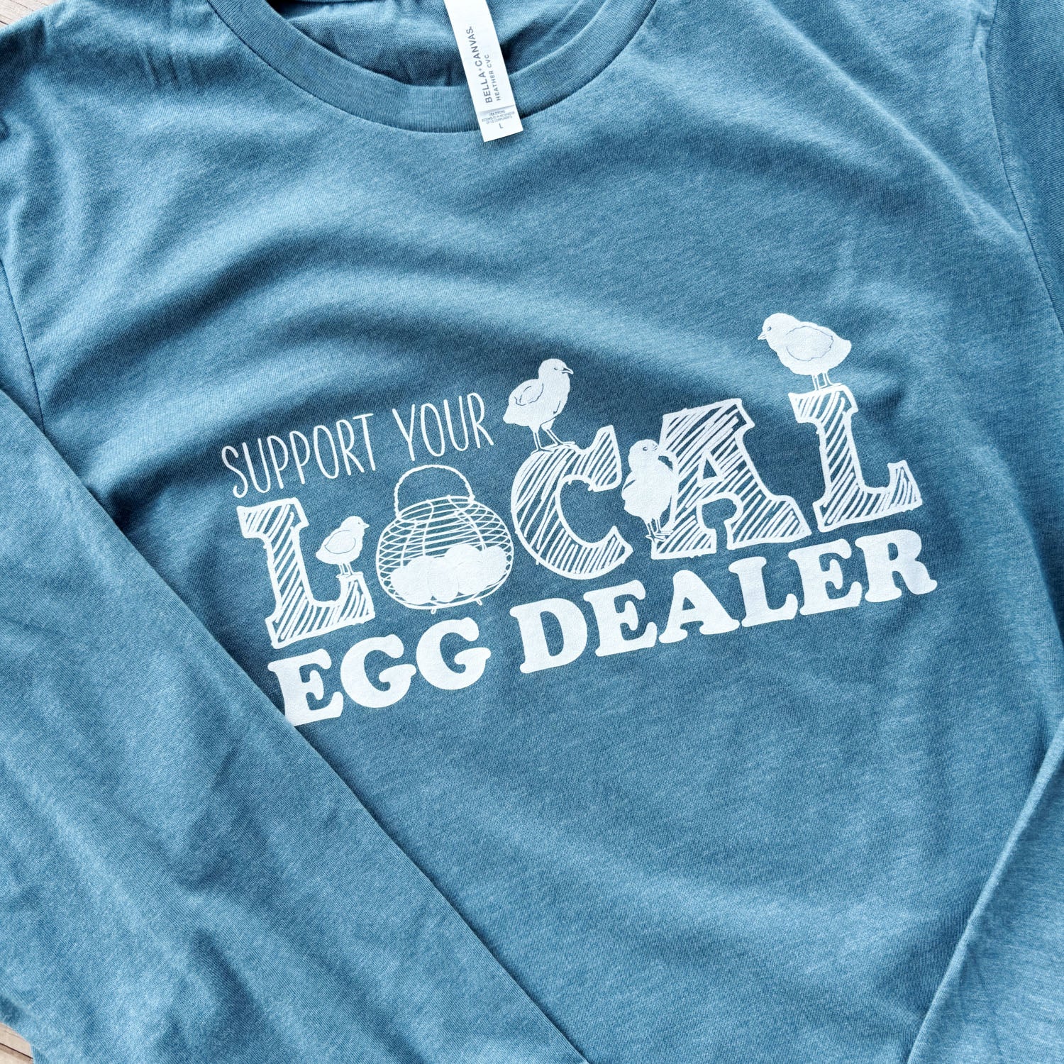 Local Egg Dealer Long Sleeve Tee
