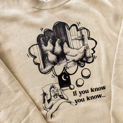 If you know you know... Sweatshirt
