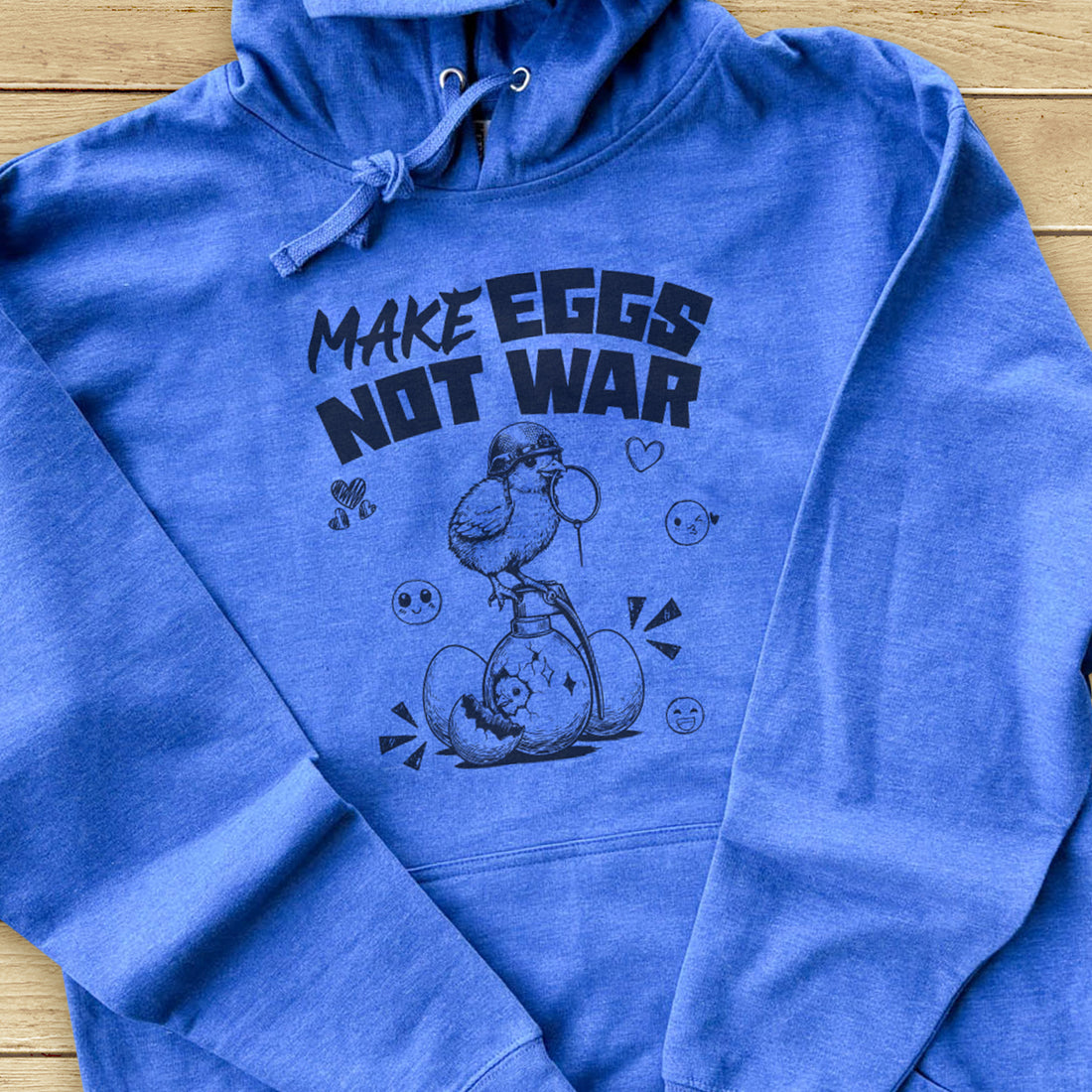 Make Eggs Not War Hoodie