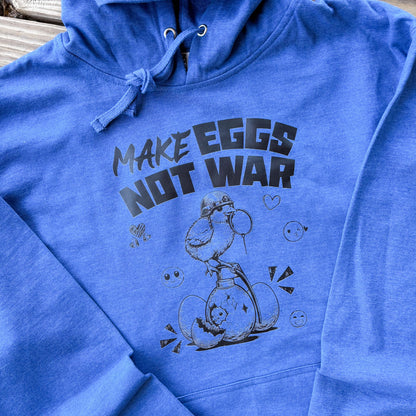 Make Eggs Not War Hoodie