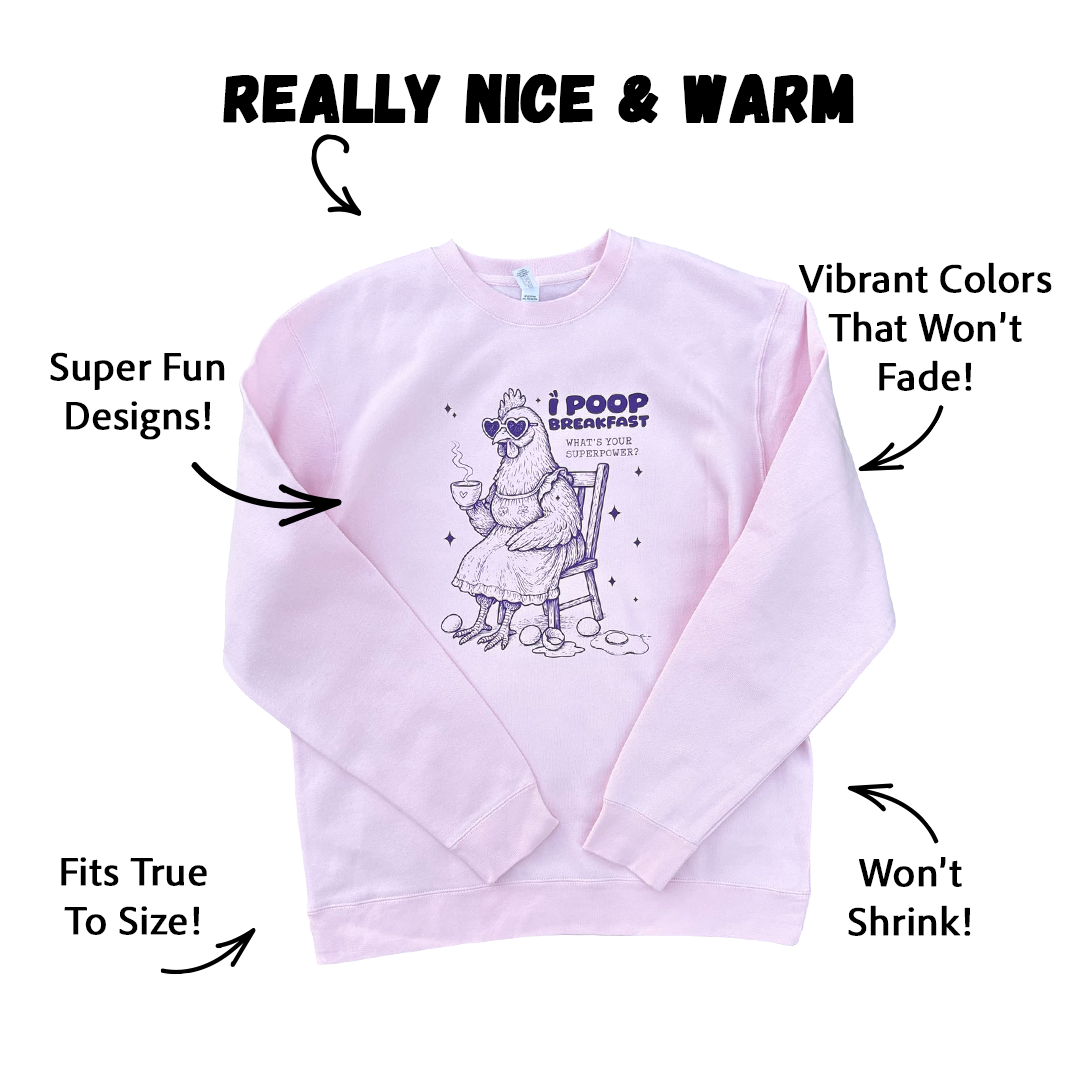 I Poop Breakfast Sweatshirt