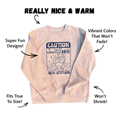 Caution: Mother Hen Sweatshirt