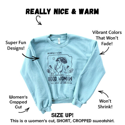 Good Woman Cropped Sweatshirt