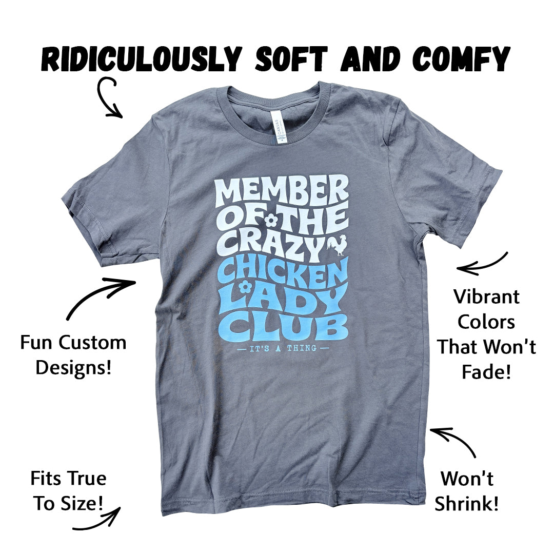 Member of the Crazy Chicken Lady Club Tee