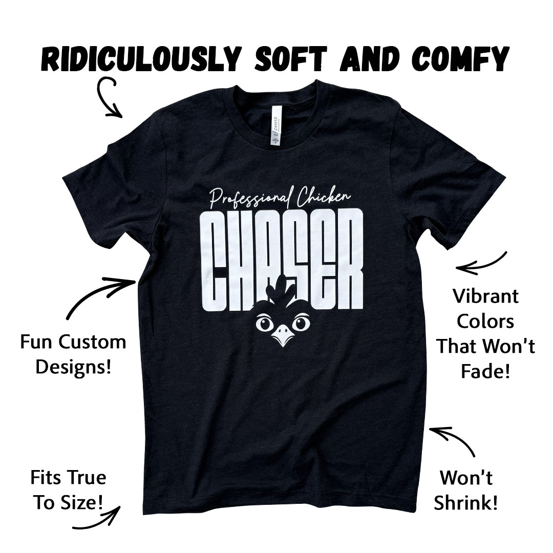 Professional Chicken Chaser Tee