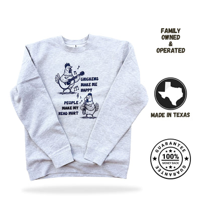 Chickens Make Me Happy Sweatshirt